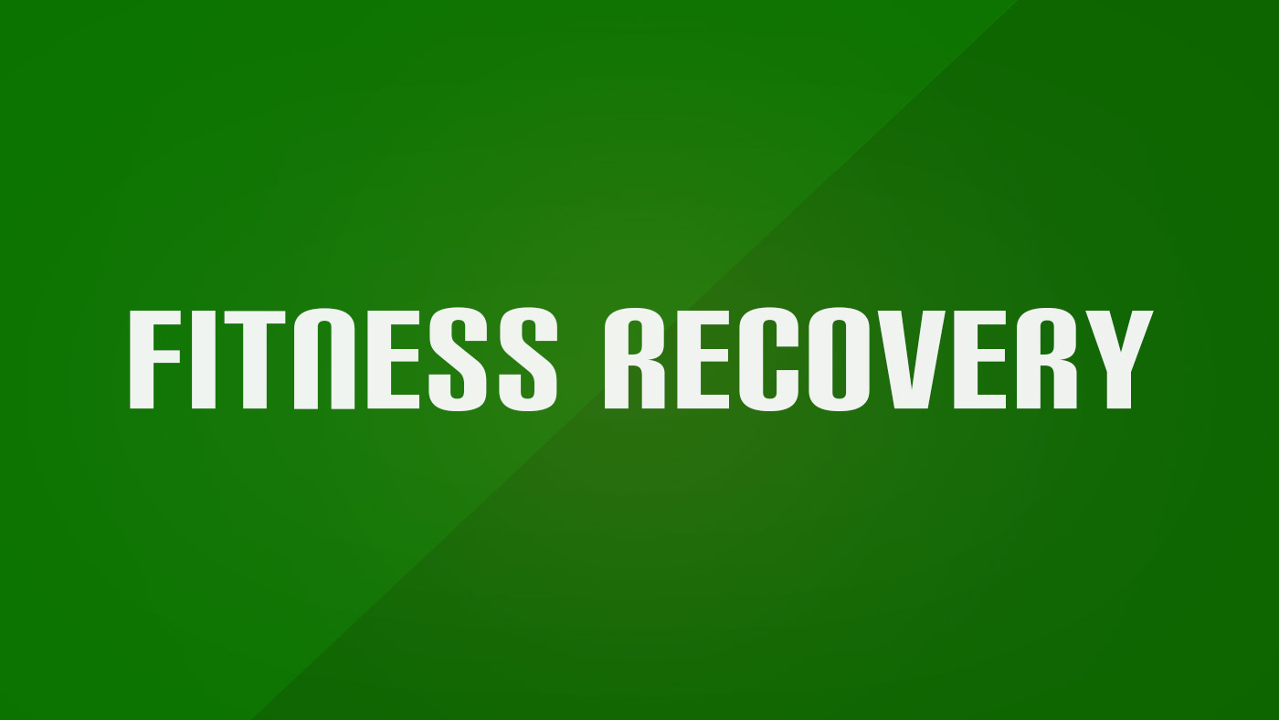 Fitness Recovery