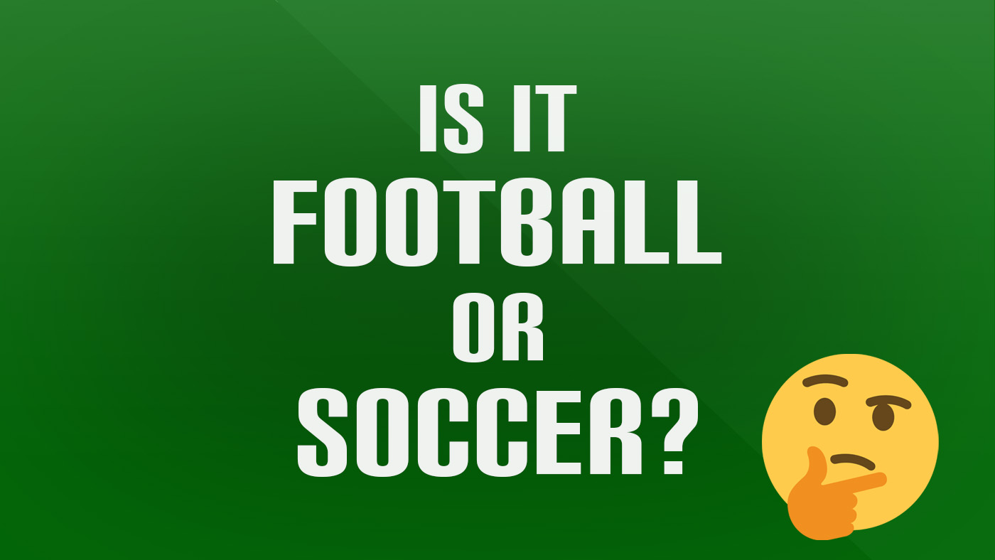 Football or Soccer?