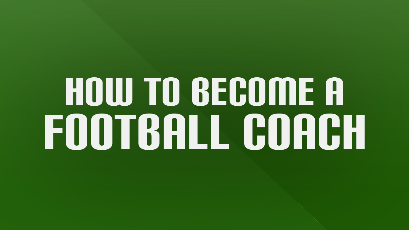 How to Become a Football Coach