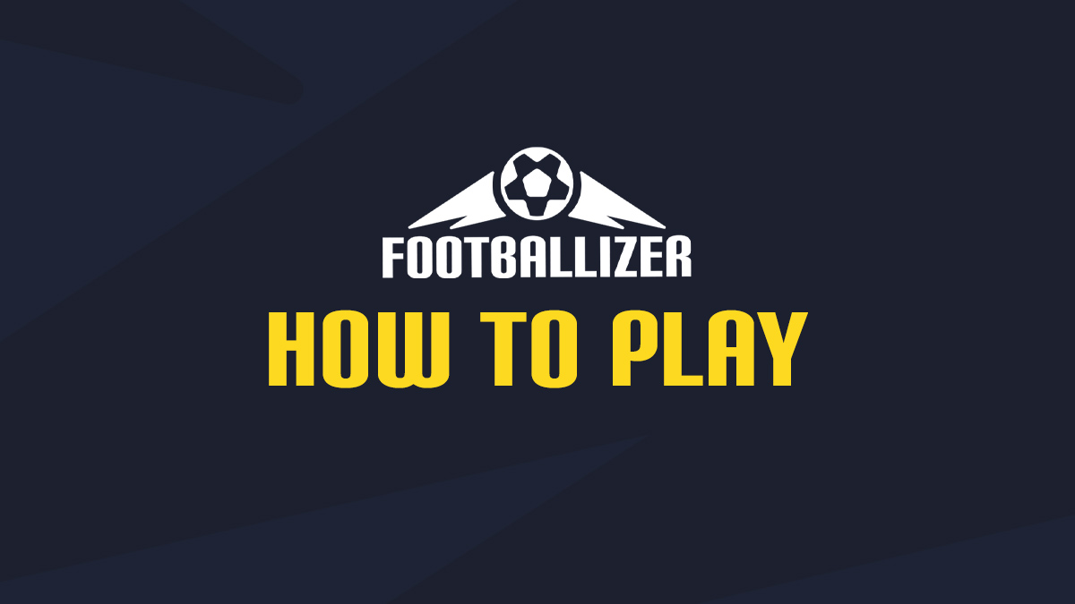 Footballizer: How to Play the Game