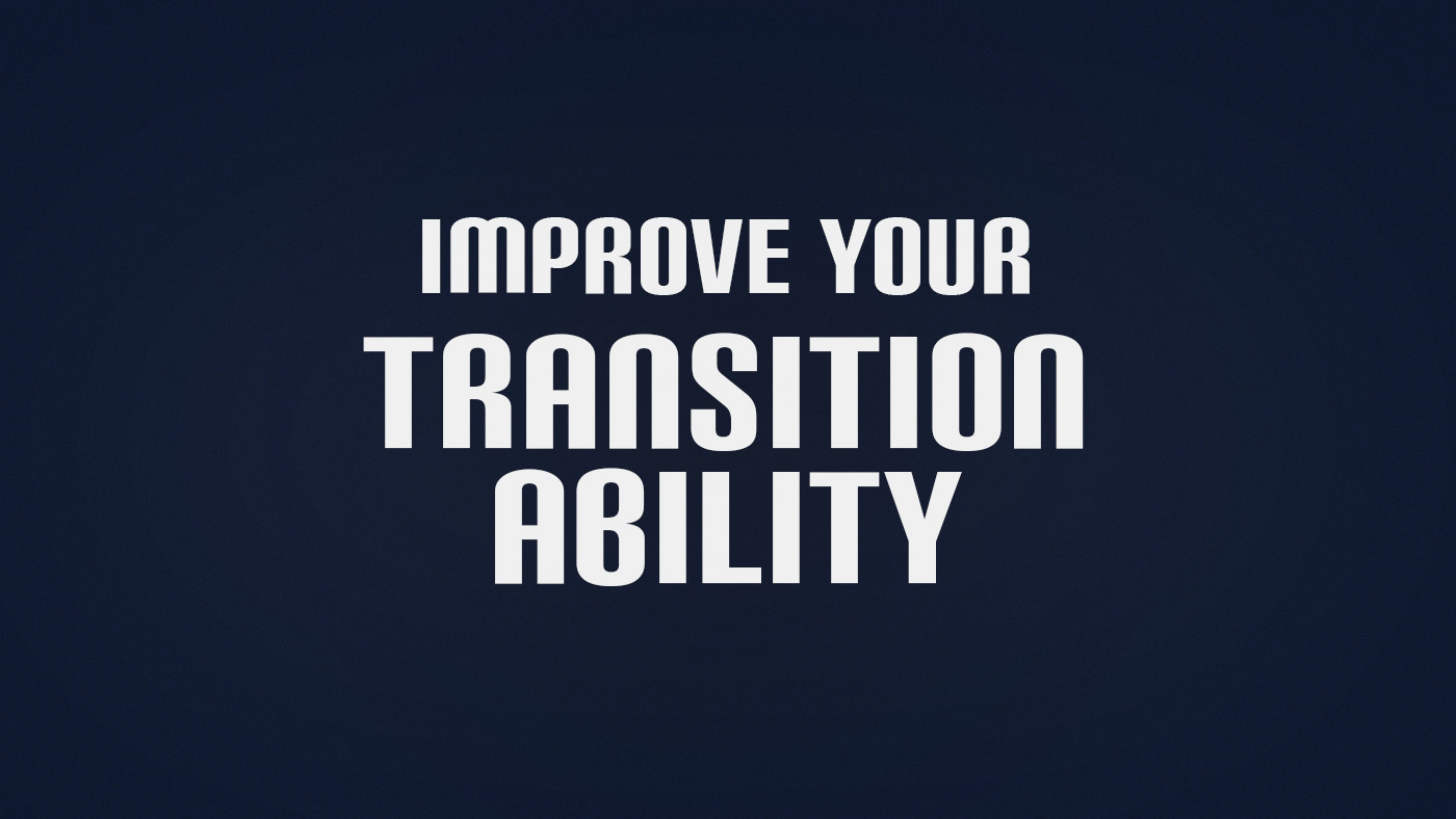 How to Improve Transition Ability in Football